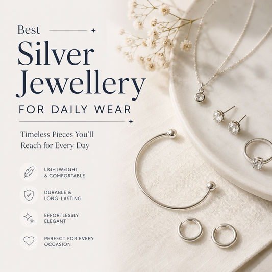 Best Silver Jewellery for Daily Wear: Timeless Pieces You'll Reach for Every Day