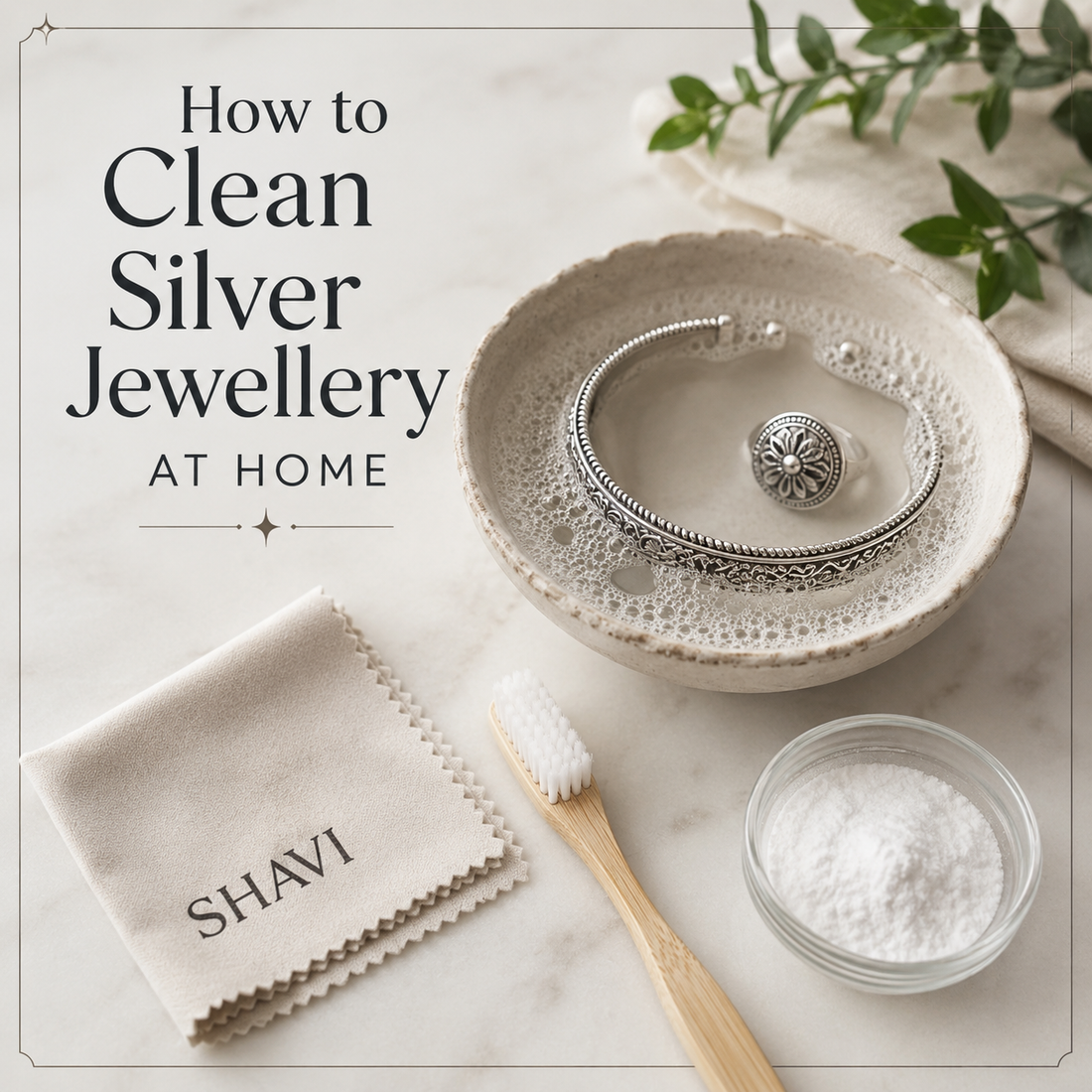 How to Clean Silver Jewellery at Home: A Complete Care Guide (2026 Edition)